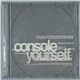 Console - Console Yourself